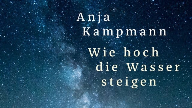 "Die Stürme dort draußen sind nicht für Menschen gemacht" von Anja Kampmann.