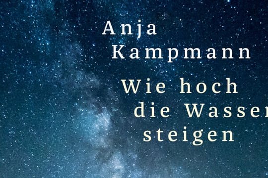 "Die Stürme dort draußen sind nicht für Menschen gemacht" von Anja Kampmann.