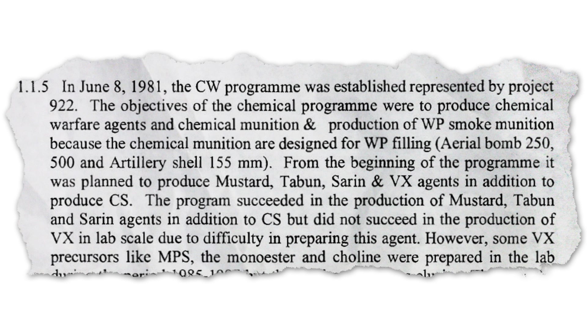 Startschuss im Juni 1981: Als "Projekt 922" geht der Irak Saddam Husseins Chemiewaffenprogramm an, gebaut wird mit deutschen Firmen. Von Anfang an war geplant, Senfgas, Sarin und andere Giftgase zu produzieren. In weiten Teilen ein Erfolg, hielt der spätere, unvollständige Bericht des Irak über seine Massenvernichtungswaffen fest.