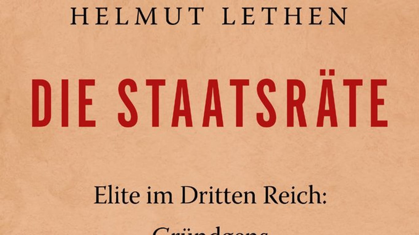 Das Cover des Buches "Die Staatsräte: Elite im Dritten Reich: Gründgens, Furtwängler, Sauerbruch, Schmitt" von Helmut Lethen.
