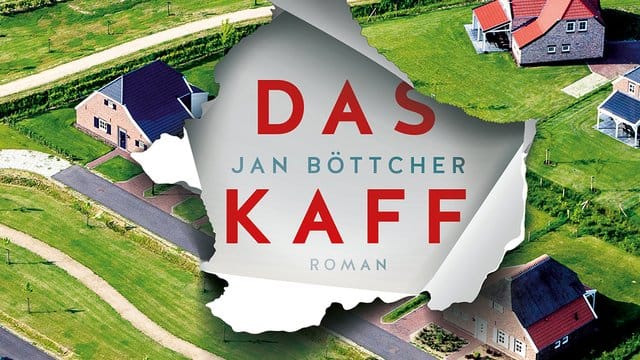 "Das Kaff" von Jan Böttcher.