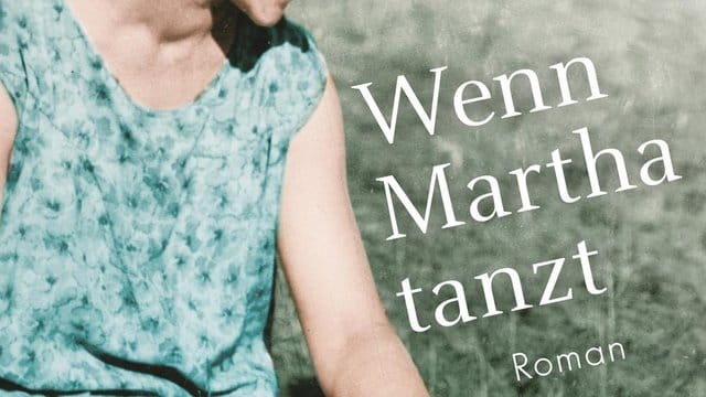 "Wenn Martha tanzt" von Tom Saller.