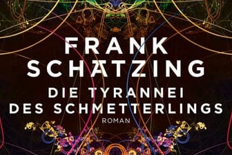 "Die Tyrannei des Schmetterlings" - ein Thriller von Frank Schätzing.
