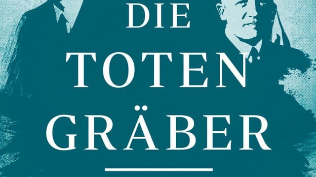 In den Hinterzimmern der Macht: "Die Totengräber".