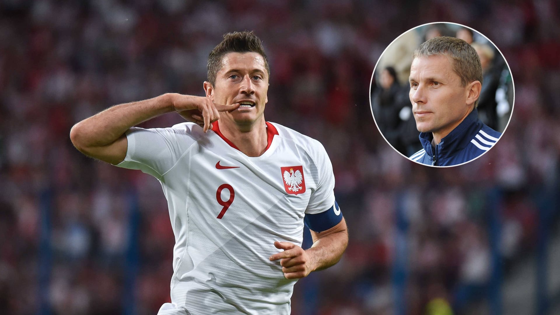 Robert Lewandowski ist der Superstar der polnischen Nationalmannschaft: Auch der ehemalige Weltklasseverteidiger Tomasz Waldoch (kleines Foto) hält "Lewa" für einen Ausnahmestürmer.