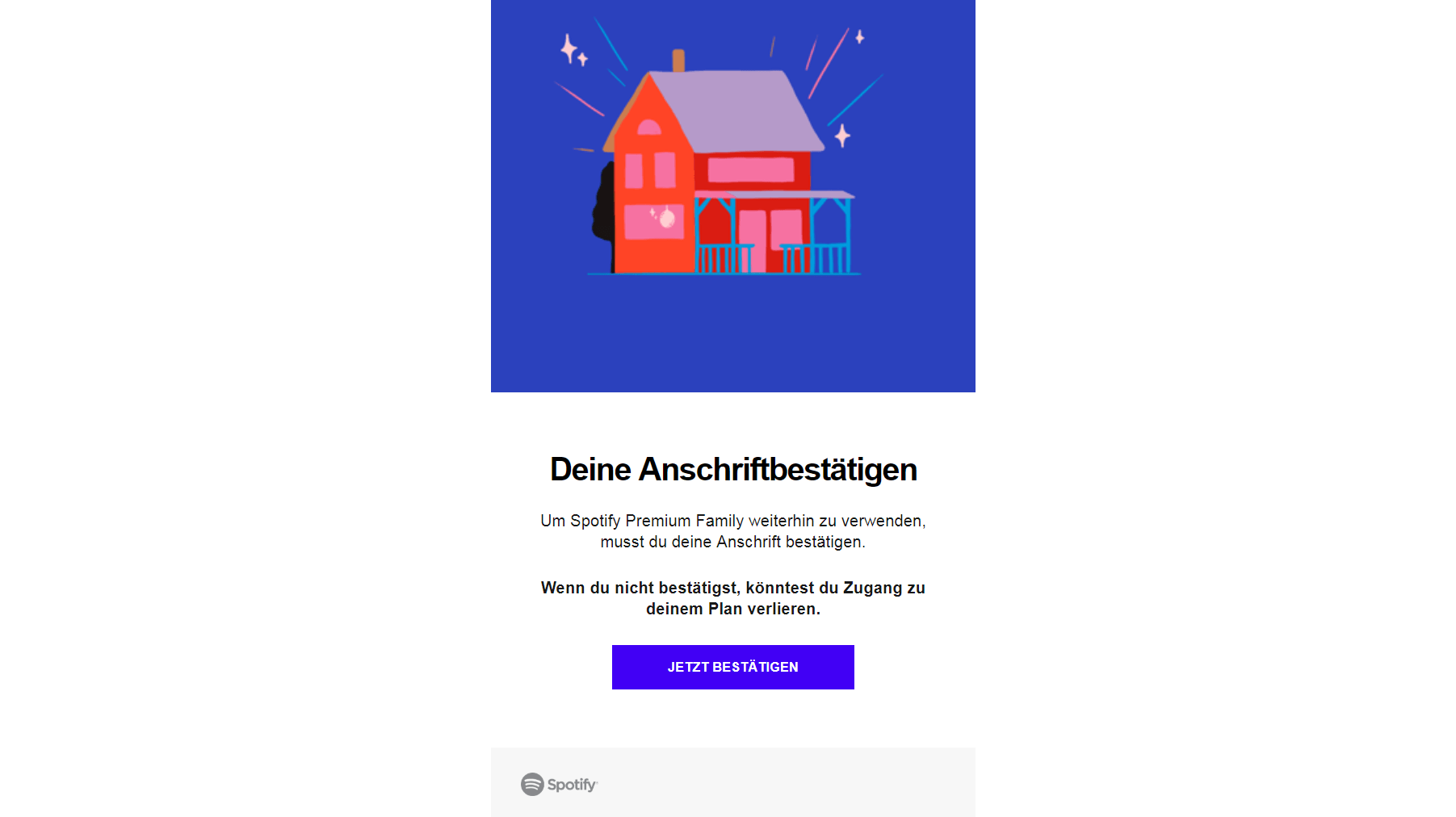 Post von Spotify: Per Mail fordert der Streamingdienst seine Nutzer auf, ihre Anschrift zu bestätigen.