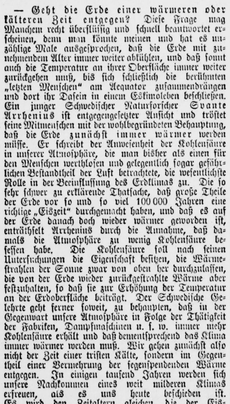 Prognose in der "Berliner Börsen-Zeitung" vom 24. Juni 1899: "In einigen Tausend Jahren werden sich unsere Nachfahren eines weit milderen Klimas erfreuen." Die Zeitungsabteilung der Staatsbibliothek Berlin hat für t-online.de diesen Artikel gefunden.