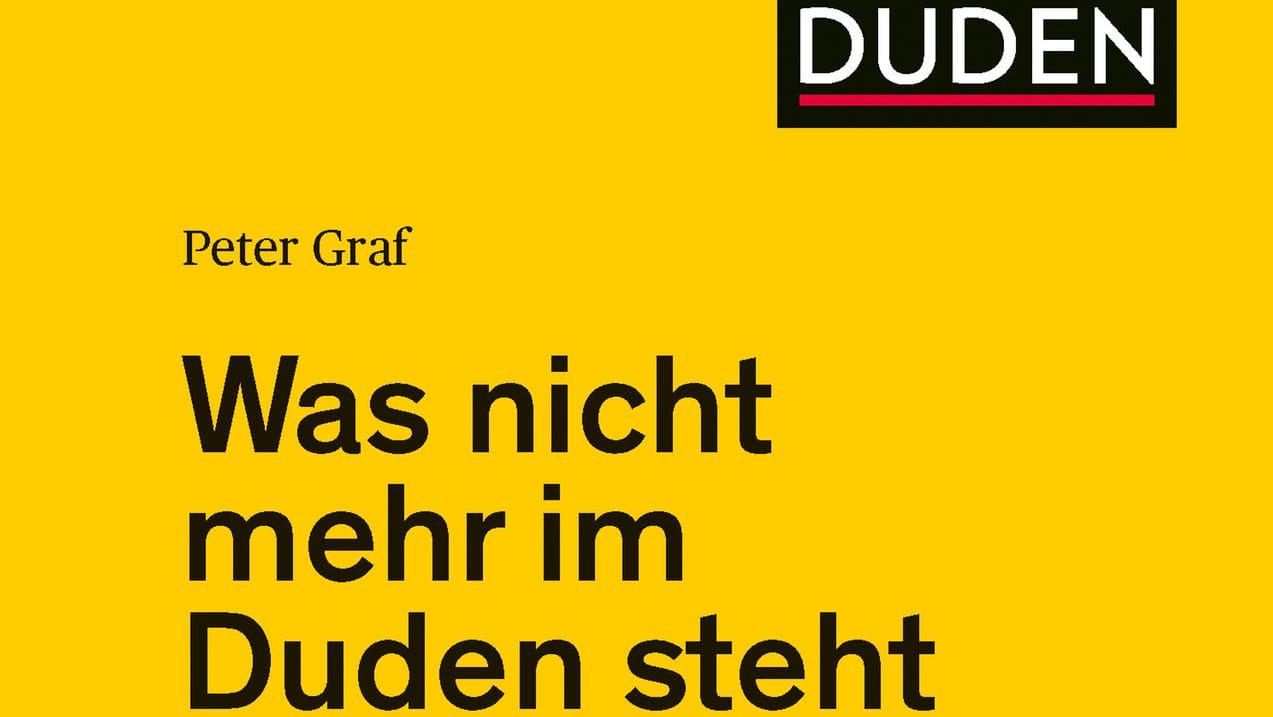 Das Cover des Buches "Was nicht mehr im Duden steht: Welche Begriffe nahm der Duden wann raus? Das Buch fragt nicht nach den neuen Wörtern, sondern nach den gestrichenen.