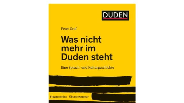 Das Cover des Buches "Was nicht mehr im Duden steht. Das Cover des Buches "Was nicht mehr im Duden steht.