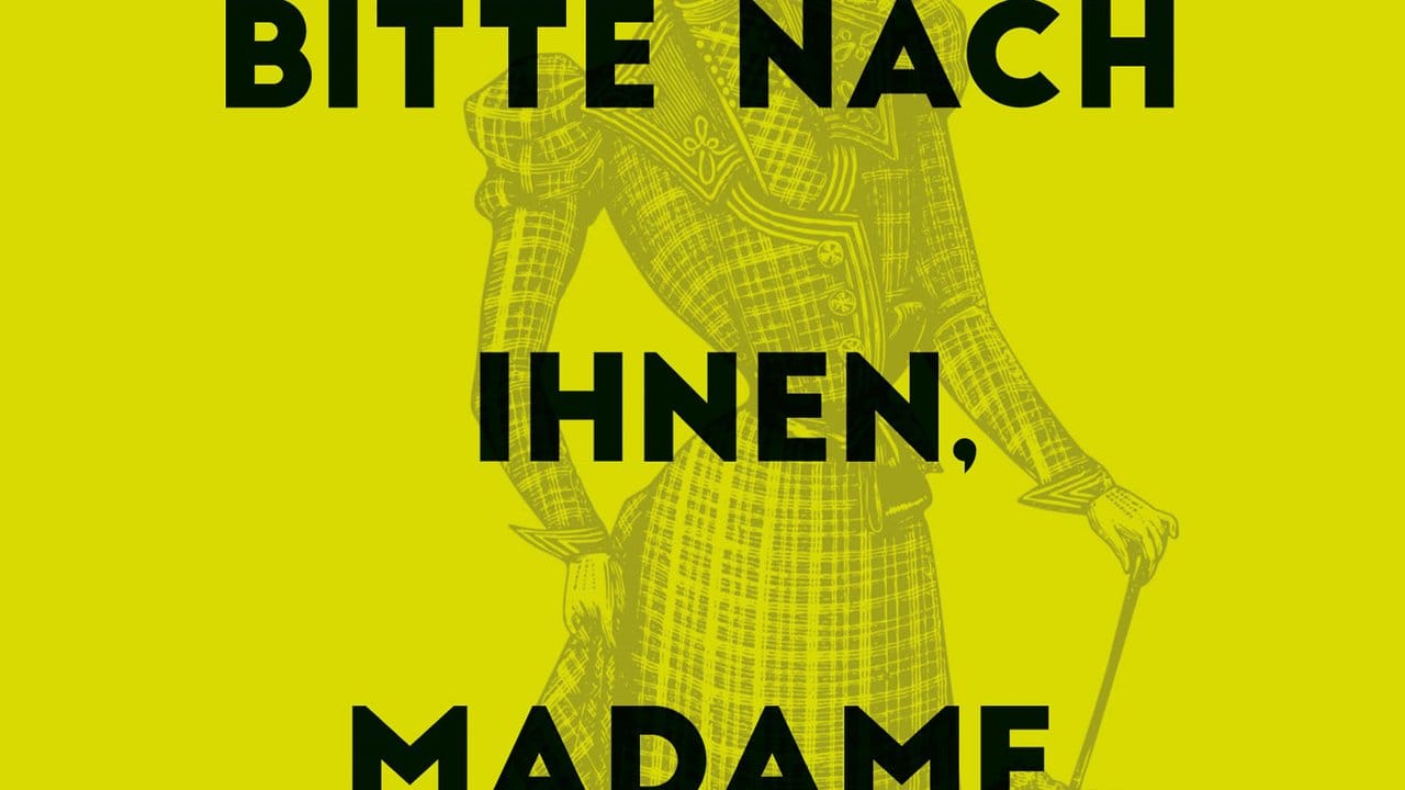 Das Cover des Buches "Bitte nach Ihnen, Madame" von Ari Turunen.
