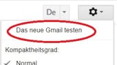 Wählen Sie dann "Das neue Gmail testen." Das Programm wechselt nun in die neue Version.