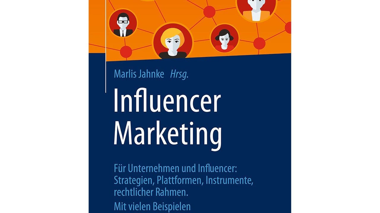 In ihrem Buch "Influencer Marketing" erläutert Marlis Jahnke alle wichtigen Erfolgsfaktoren.