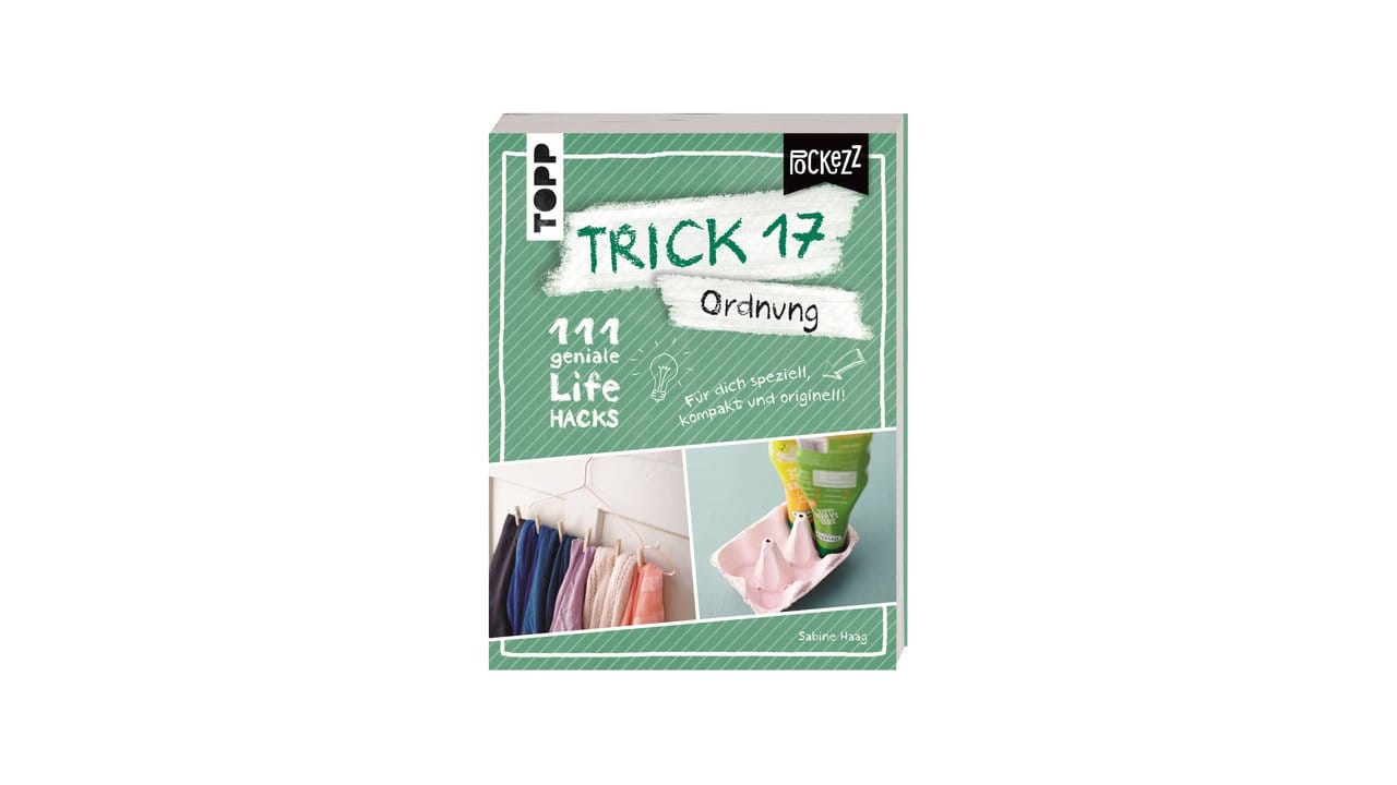 Tipps zum Aufräumen hat Sabine Haag in dem Buch "Trick 17 Pockezz - Ordnung: 111 geniale Lifehacks, die Ordnung ins Leben bringen" zusammengetragen.
