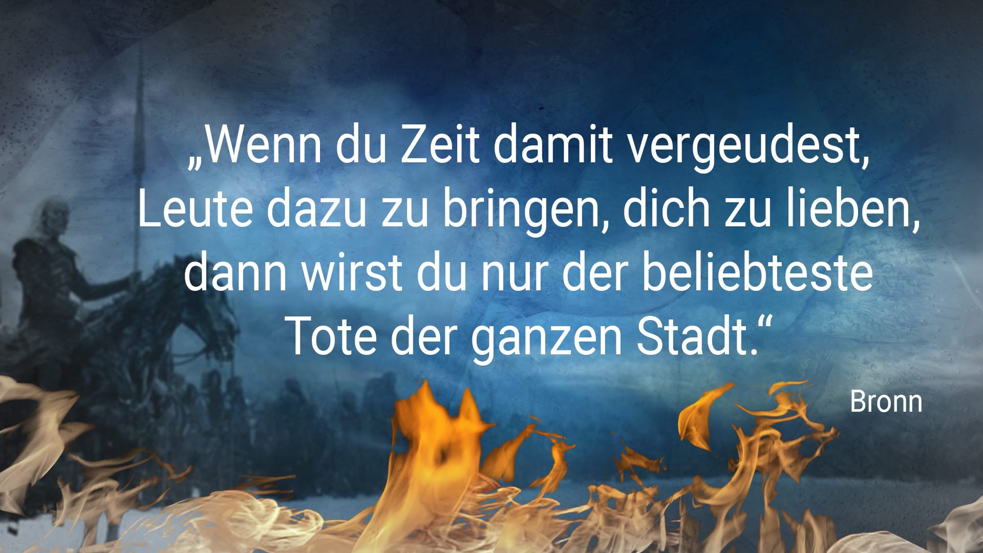 Game of Thrones: "Wenn du Zeit damit vergeudest, Leute dazu zu bringen, dich zu lieben, dann wirst du nur der beliebteste Tote der ganzen Stadt." - Bronn