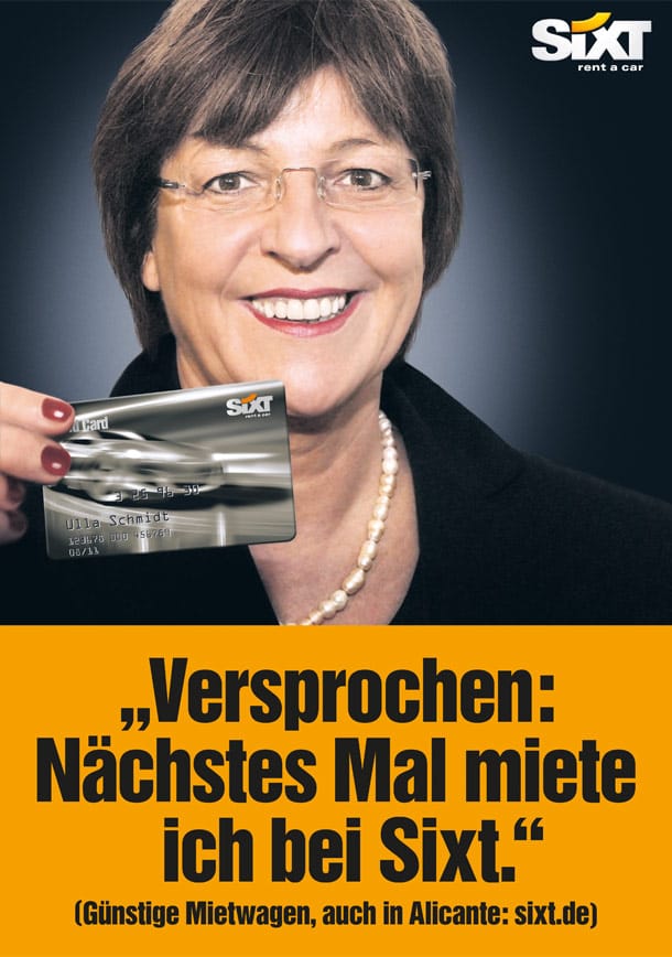 Dienstwagenaffäre: Sixt-Motiv mit der damaligen Gesundheitsministerin Ulla Schmidt aus dem Jahr 2009.