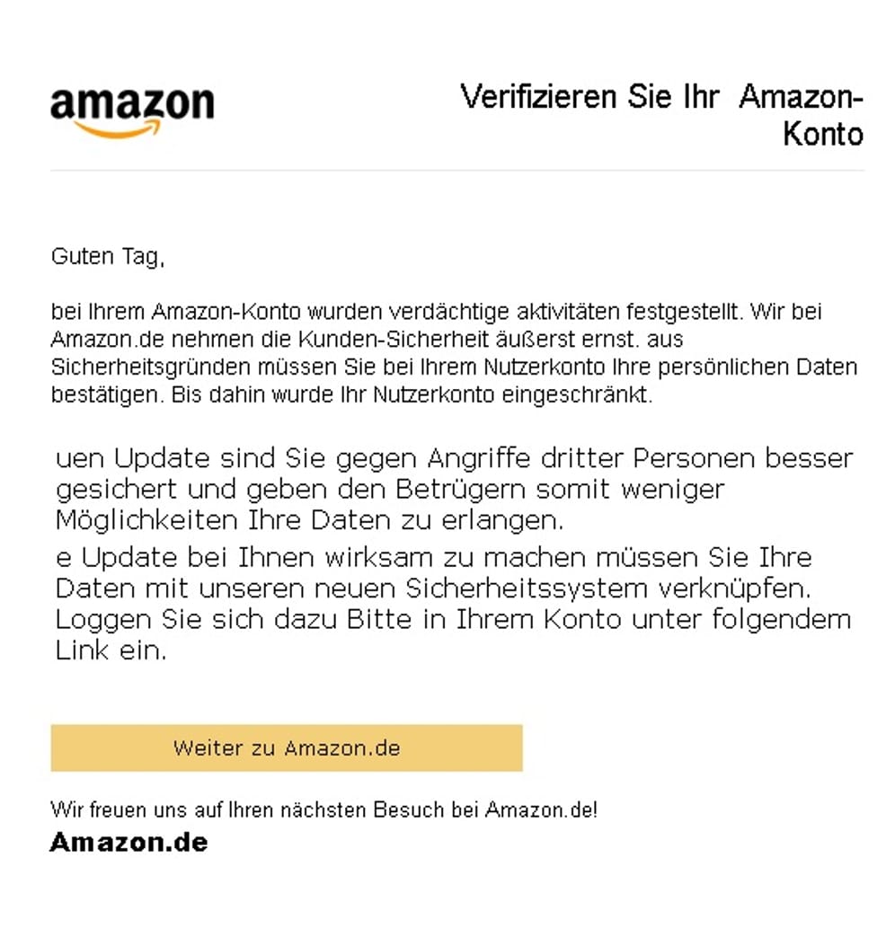 Phishing-Mails im Namen von Amazon kommen derzeit unter anderem mit der Betreffzeile "Ihre Mithilfe ist erforderlich". In den Nachrichten behaupten Kriminelle, dass Amazon sein Sicherheitsverfahren aufrüste. Aus diesem Grund sollen Kunden ihre Daten aktualisieren.