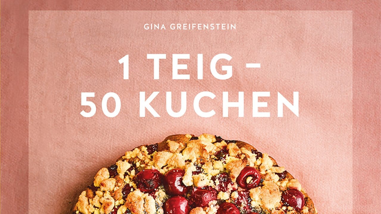 "1 Teig – 50 Kuchen", Gina Greifenstein, Verlag Gräfe und Unzer, 64 Seiten, 9,99 Euro, ISBN: 9783774248809.