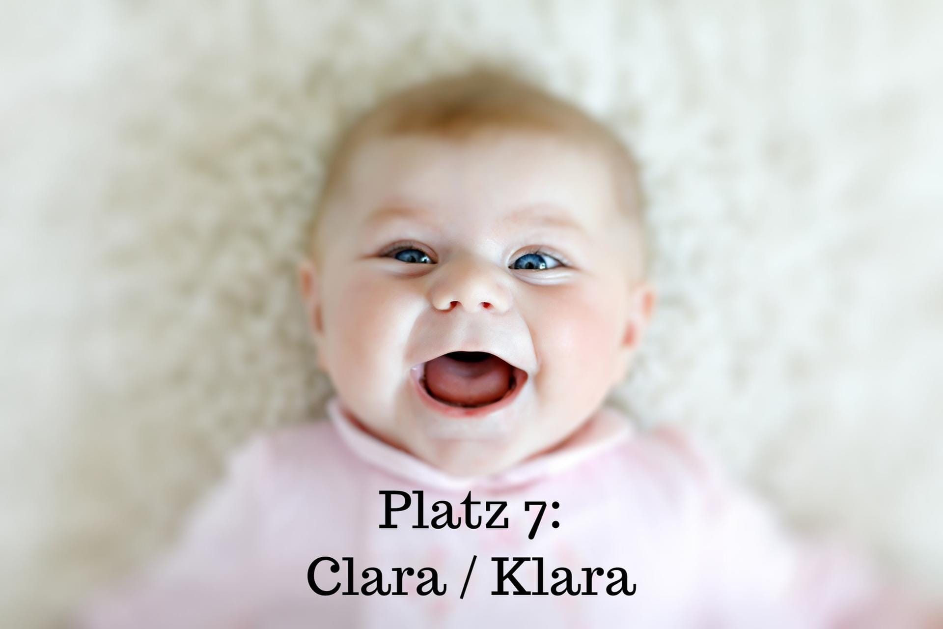Platz 7: Clara oder Klara – Der Name lässt sich auf den lateinischen Begriff "clarus" zurückverfolgen. Clara bedeutet demnach "die Leuchtende" oder auch "die Schöne".