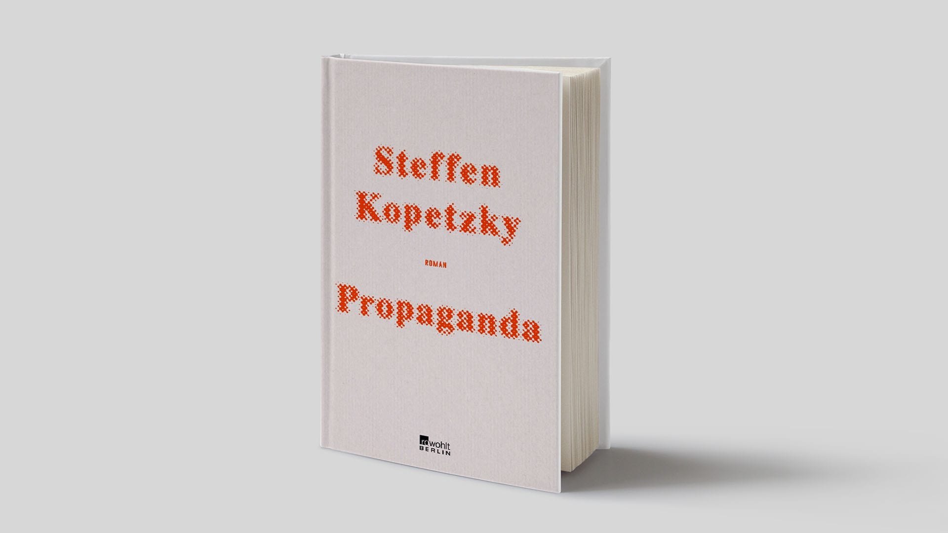 Cover von Steffen Kopetzky – "Propaganda" (Quelle: Rowohlt)