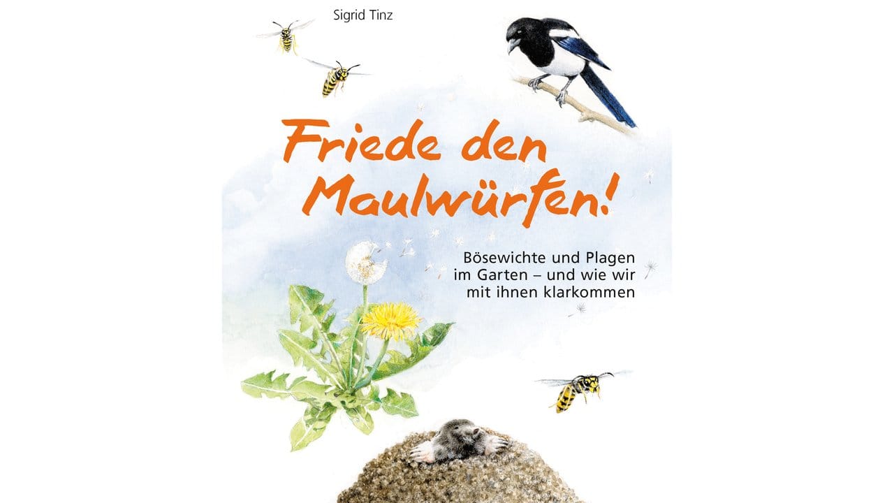 In ihrem Buch beschreibt Sigrid Tinz, wie wir mit Plagen im Garten wie dem Maulwurf umgehen sollten.