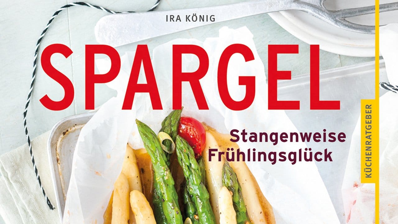 In ihrem Buch "Spargel - Stangenweise Frühlingsglück" stellt Ira König variantenreiche Spargel-Rezepte vor.