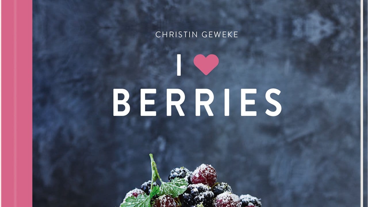 Für ihr Buch "I love Berries" hat Christin Geweke einige Rezeptideen rund ums Früchtchen ausgewählt.