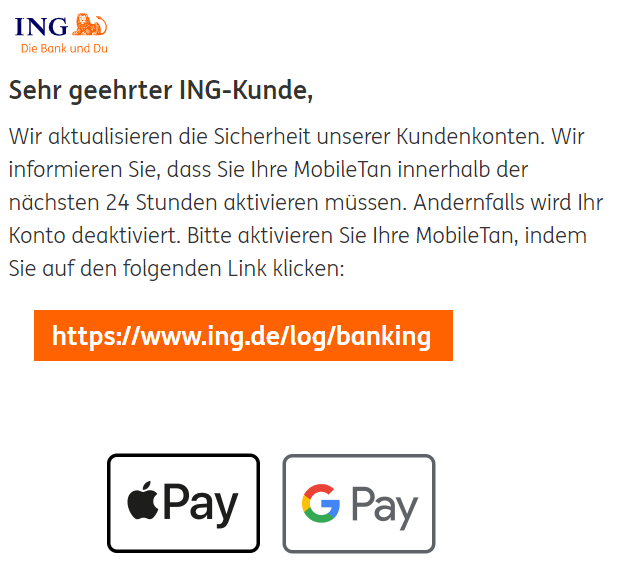 Besonders häufig erreichen Nutzer Phishing-Nachrichten in Namen von Banken. Beispielsweise der Direktbank ING. Oft wird darin behauptet, dass Nutzer ihr Konto aktualisieren müssen.