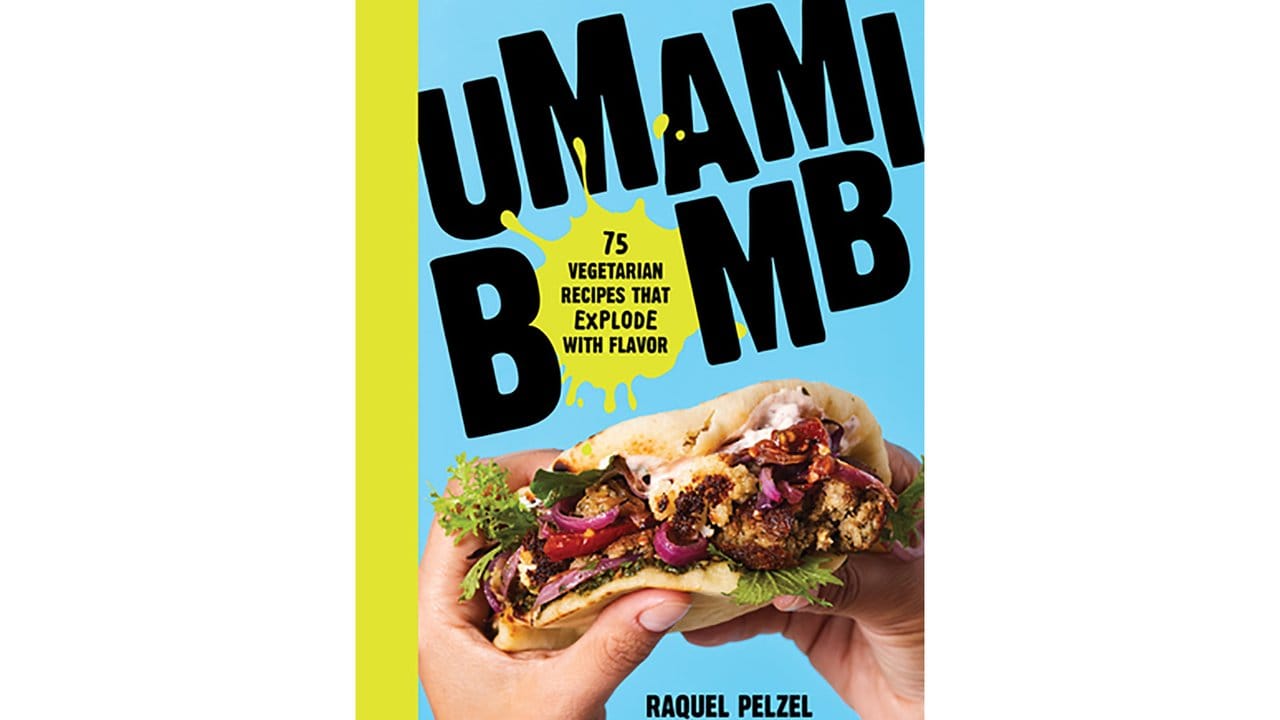 Raquel Pelzel: Umami Bomb, Workman Publishing. Raquel Pelzel: Umami Bomb, Workman Publishing.