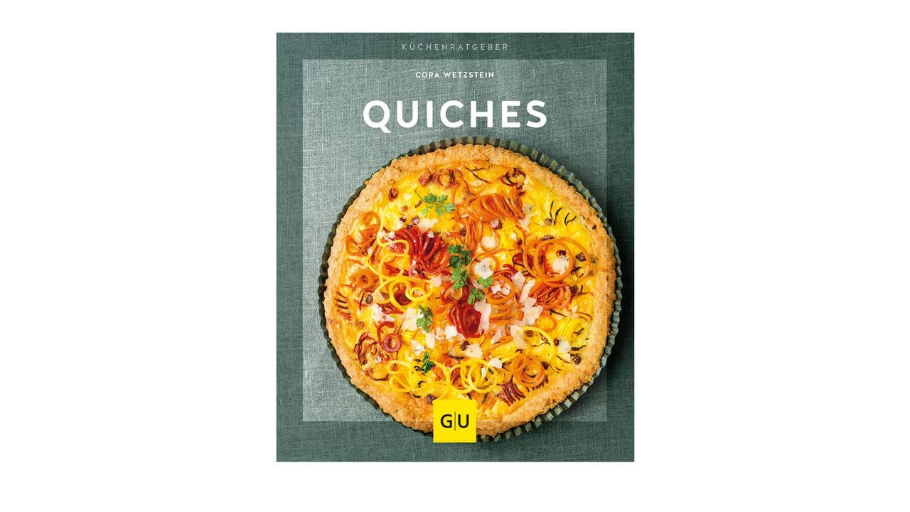 "Quiches", Cora Wetzstein, Buchcover Quiches, Gräfe und Unzer Verlag, 64 Seiten, 9,99 Euro, ISBN-13 : 978-3833866180.