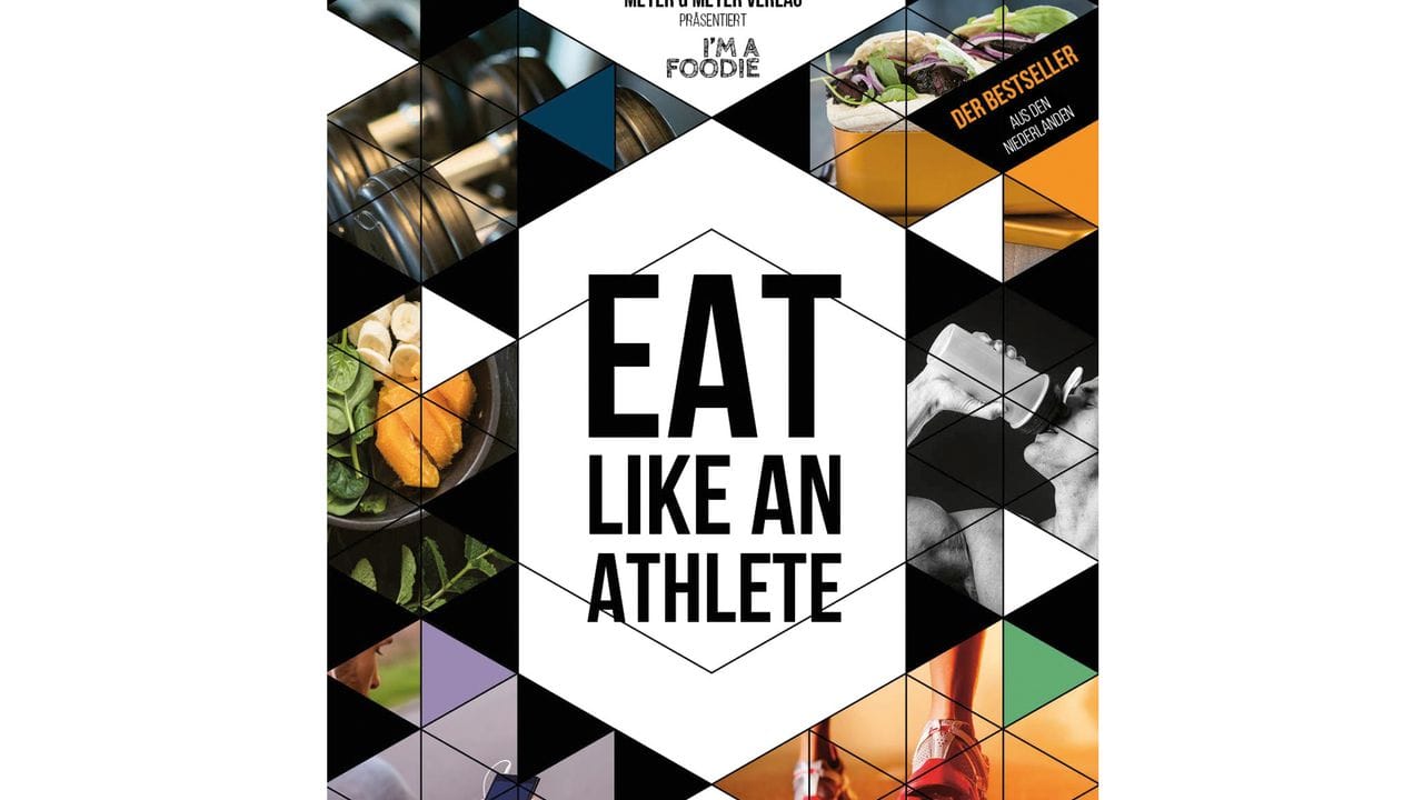 "Eat like an Athlete: Moderne Ernährungsstrategien für Sportler", Sarai Pannekoek u.