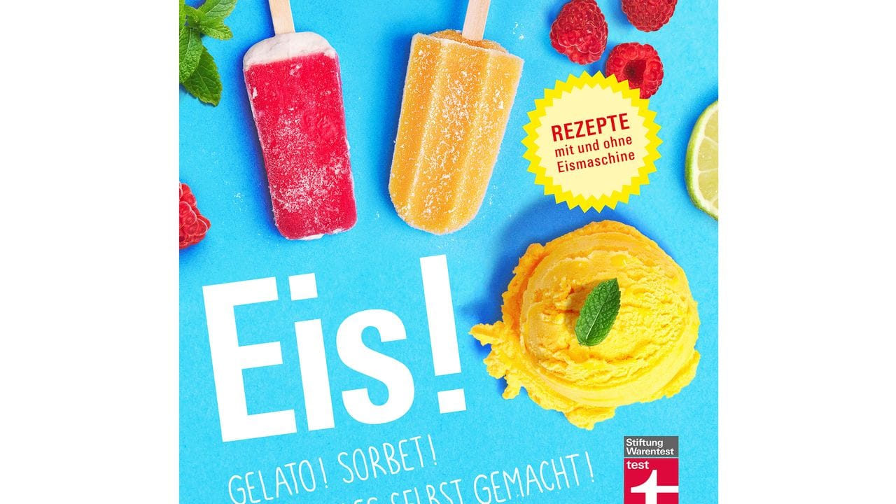 "Eis! Gelato! Sorbet! Alles selbst gemacht", von Ralf Sander.