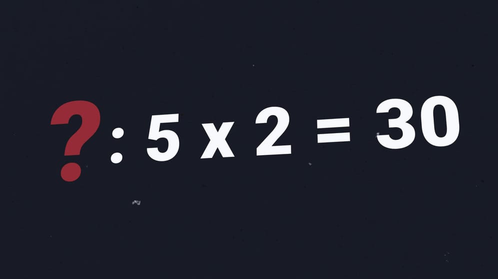 Mathe-Rätsel: Welche Zahl ergibt 30, wenn Sie sie durch 5 teilen und verdoppeln?