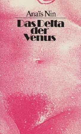 Dieses Cover spricht für sich: In "Das Delta der Venus" versammelt Anaïs Nin 15 Kurzgeschichten rund um Sex, Lust und Leidenschaft. Nins Freund und Geliebter, der Autor Henry Miller, beschrieb ihr Werk als "poetisch und pornographisch" und "schamlos schön" und selbst die New York Times lobte beim Erscheinen 1977: "Dies ist das schönste und direkteste Buch, das je von einer Frau geschrieben wurde."