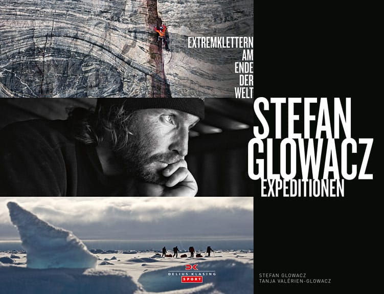 Bildband "Stefan Glowacz – Expeditionen"