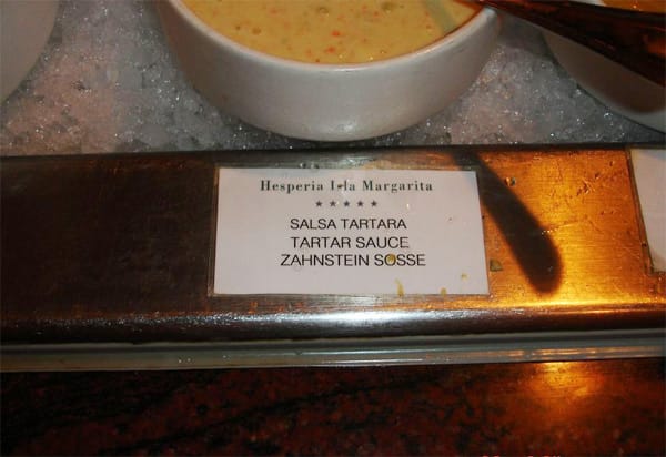 "Einmal Nudeln mit Zahnstein Sosse" – bitte was? Da hat der Übersetzer im venezolanischen Pedro Gonzalez wohl gepennt. So wird aus einer Sauce Tartar schnell mal ein Fall für den Zahnarzt.