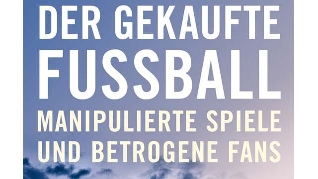 Das Buch von Benjamin Best zeigt, wie das kriminelle Geschäft mit dem Fußball funktioniert.