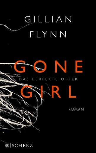 "Gone Girl - Das perfekte Opfer" von Gillian Flynn.