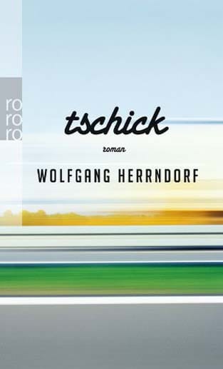 "Tschick" von Wolfgang Herrndorf.