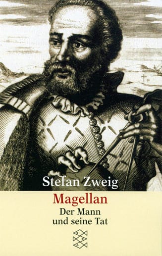 "Magellan - Der Mann und seine Tat" von Stefan Zweig.