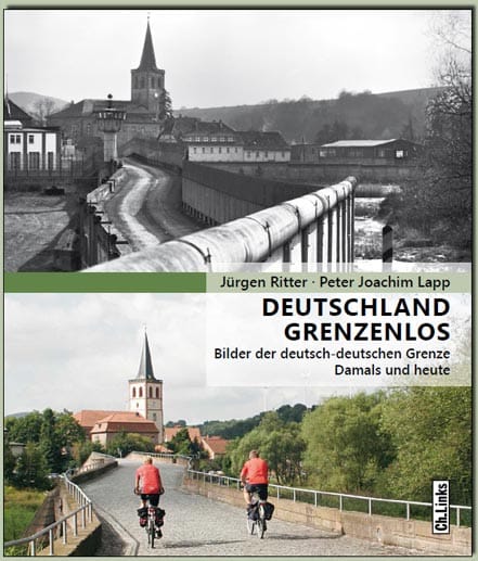 Buchtitel "Deutschland grenzenlos - Bilder der deutsch-deutschen Grenze - Damals und heute" Buchtitel "Deutschland grenzenlos - Bilder der deutsch-deutschen Grenze - Damals und heute"