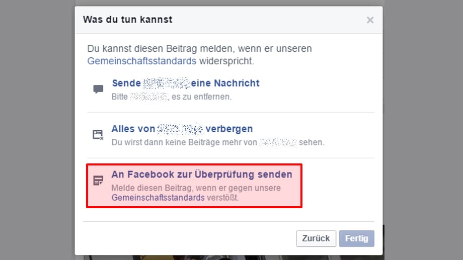 Um den Beitrag zu melden, klicken Sie die dritte Option "An Facebook zur Überprüfung senden" an.