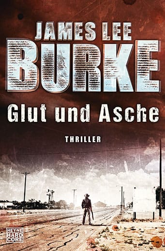 "Glut und Asche" von James Lee Burke ist die Fortsetzung von "Regengötter" und wurde mit dem Deutschen Krimipreis 2015 ausgezeichnet (Heyne Verlag 17,99 Euro).