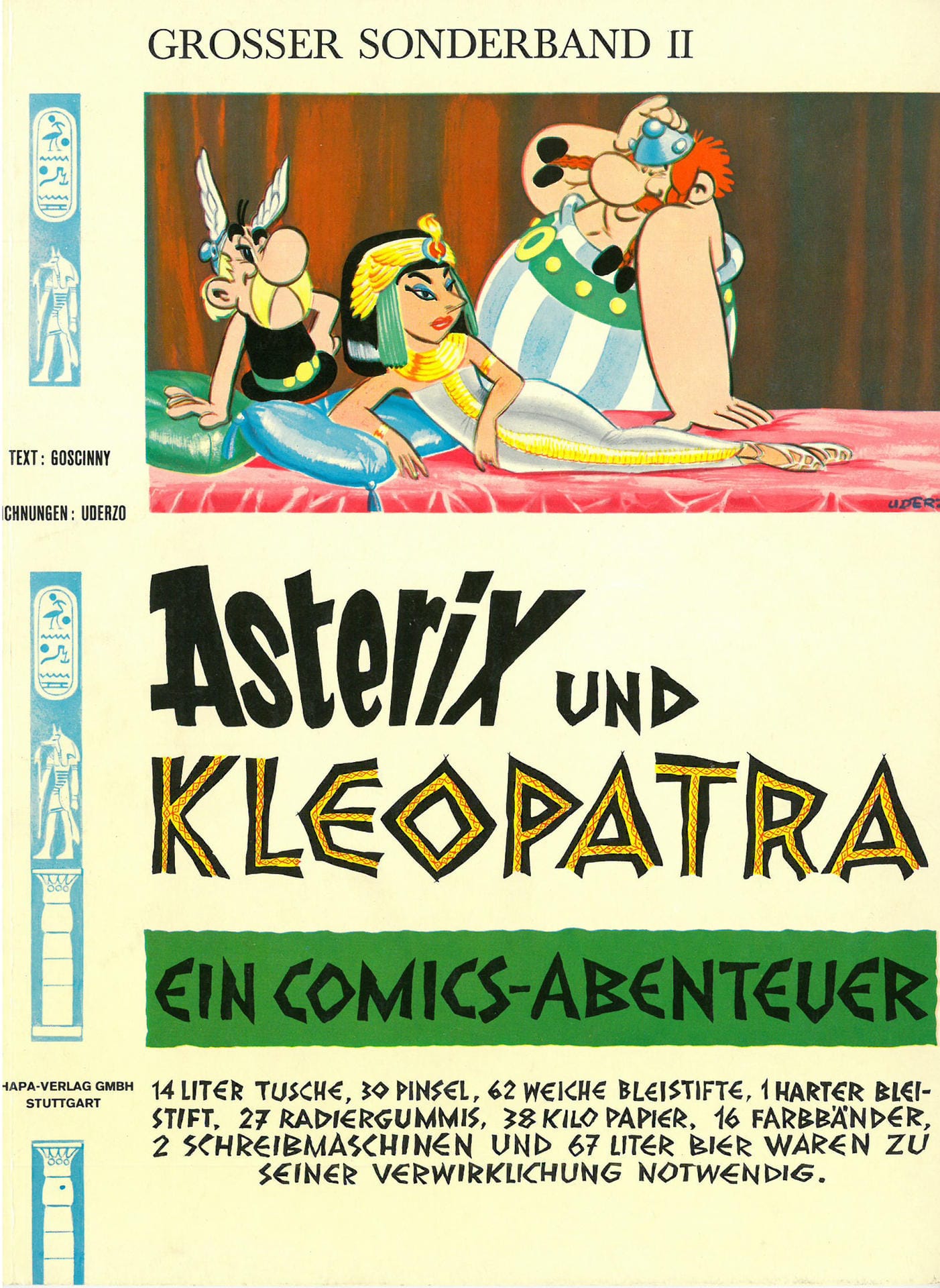 Die zweite Ausgabe: Asterix und Kleopatra. In dieser Ausgabe wettet Kleopatra mit Cäsar, in kürzester Zeit einen Palast bauen lassen zu können. Asterix und Obelix helfen dem Bauherren und den Bauarbeitern dabei und versorgen sie mit Zaubertrank.
