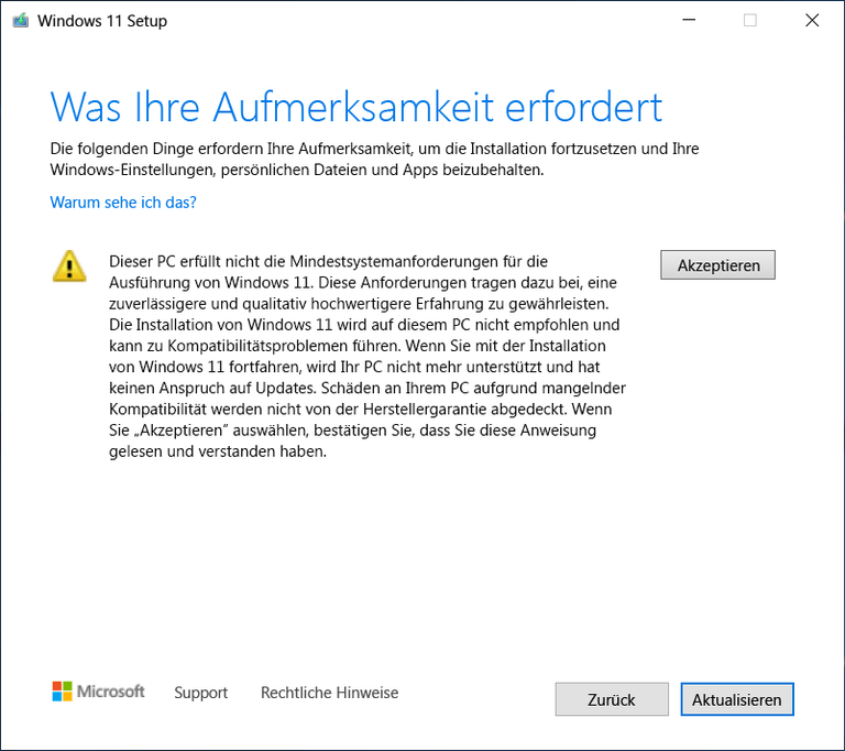 Diese Warnung erscheint, wenn man Windows 11 auf einem System installieren will, das nicht die Mindestanforderungen erfüllt.
