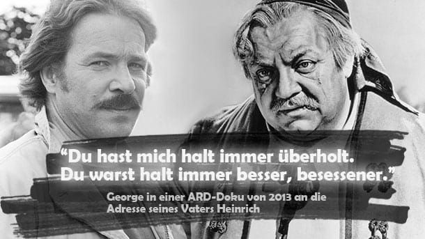 "George", der Film über seinen legendären, wegen seiner Karriere in der Nazi-Zeit aber auch umstrittenen Schauspieler-Vater Heinrich George (1893-1946) machte deutlich, wie sehr der Sohn zeitlebens von dem "Übervater" geprägt war - und getrieben.