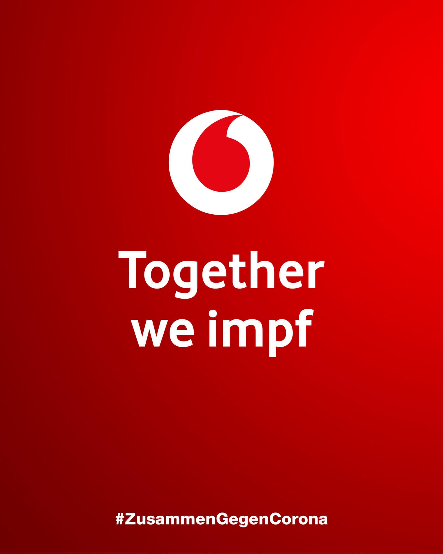 Bei Vodafone heißt es: "Together we impf".