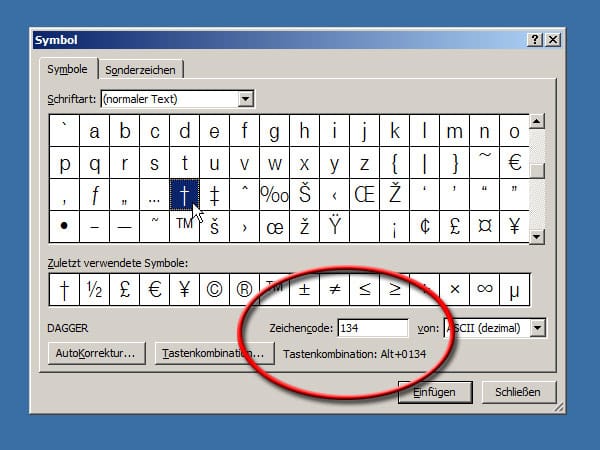 Das Kreuz-Zeichen zum Beispiel ist über die Tastenkombination Alt + 0134 abrufbar.