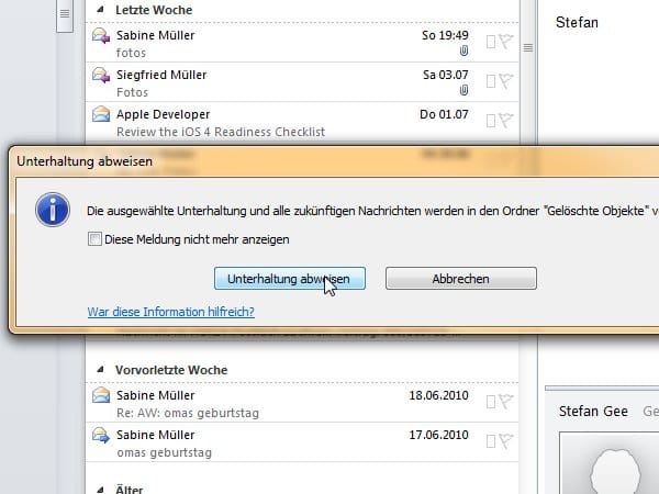 Anschließend klicken Sie auf 'Unterhaltung abweisen'. Die ausgewählte Unterhaltung sowie alle weiteren Mails dazu landen automatisch im Ordner 'Gelöschte Objekte'.