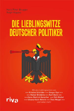 "Die Lieblingswitze deutscher Politiker" von Hans-Peter Brugger und Ralph Kappes (riva Verlag, 6,99 Euro)