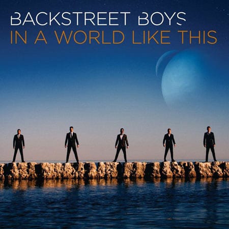 Backstreet Boys "In A World Like This", Veröffentlichung 02. August: Die erfolgreichste Boygroup aller Zeiten ist zurück!